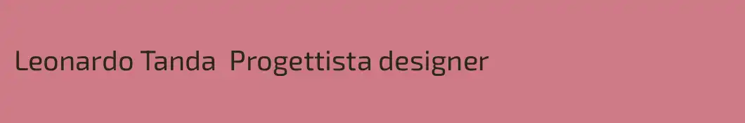 Leonardo Tanda  Progettista designer